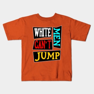 White men can't jump Kids T-Shirt